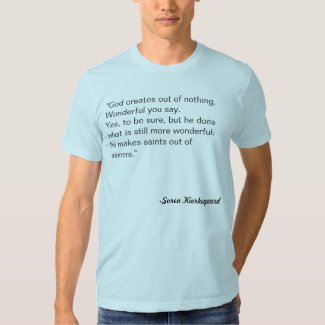 Kierkegaard Quote T-shirt