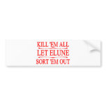 Kill 'Em All Bumper Stickers