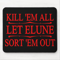 Kill 'Em All mousepads by TimeStop Kill 'Em All mousepads