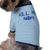 kill me now pet clothing