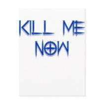 kill me now postcards