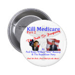 Kill Medicare Part 2 Pins