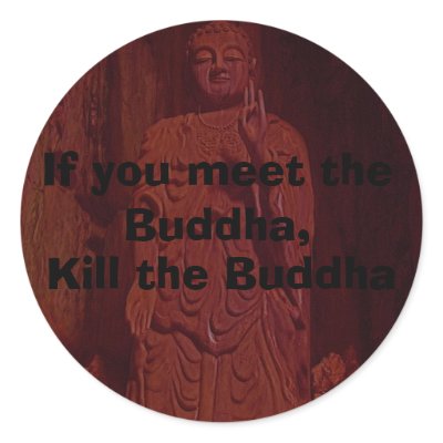 "Kill the Buddha" Stickers by marzipanned