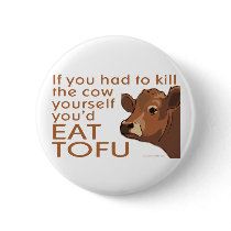 Kill the Cow - Vegan, Vegetarian Pin