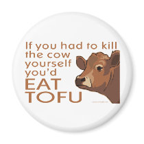 Kill the Cow - Vegan, Vegetarian Fridge Magnets