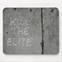 KILL THE ELITE mousepads
