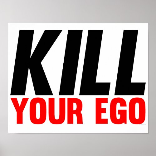 Kill Your Ego Posters