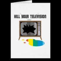 Kill Your Television cards