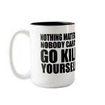 Kill Yourself : Foamy Mug