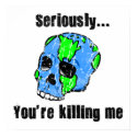 Killing the Earth poster posters