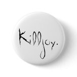 "Killjoy" Button