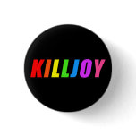 Killjoy buttons