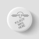 Kilroy was here the button