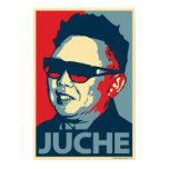 Kim Jong-Il - Juche: Obama parody poster
