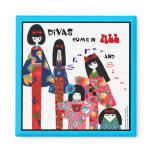 Kimono Divas-Colorful Positive Art N Quote Magnet