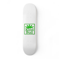 Kind Bud Skateboard