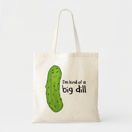 Kind of a Big Deal Dill Pickle Tote Bag Zazzle
