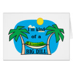 Kind Of A Big Dill Cards