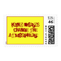 Kind WORDS change the atmosphere... postage
