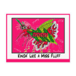 KINDA' LIKE A MISS FLUFF collectible TRADE postcards