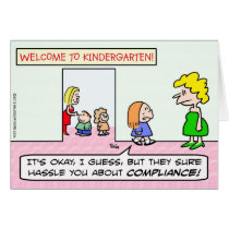 Kindergarten is all about compliance cards