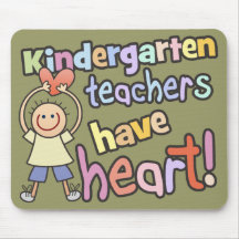 Kindergarten Teachers Have Heart Mousepad