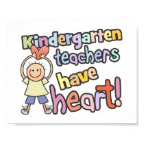 Kindergarten Teachers Have Heart posters