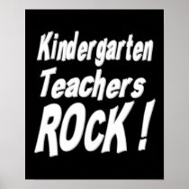 Kindergarten Teachers Rock! Poster Print