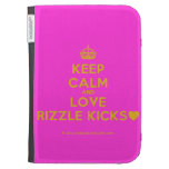 [Crown] keep calm and love rizzle kicks [Love heart]  Kindle Cases