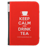 [Cup] keep calm and drink tea  Kindle Cases