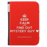 [Crown] keep calm and find out mystery guy [Love heart]  Kindle Cases