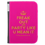 [Dancing crown] freak out and party like u mean it  Kindle Cases