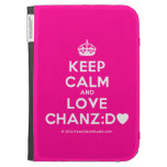 [Crown] keep calm and love chanz:d [Love heart]  Kindle Cases