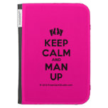[Feet] keep calm and man up  Kindle Cases