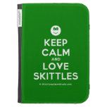 [Smile] keep calm and love skittles  Kindle Cases