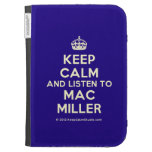 [Crown] keep calm and listen to mac miller  Kindle Cases