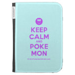 [Smile] keep calm and poke mon  Kindle Cases