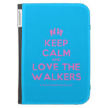 [Feet] keep calm and love the walkers  Kindle Cases