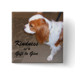 Kindness Dog Button