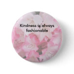 Kindness is always fashionable - Button by GramaBa Kindness is always fashionable - Button by GramaBa