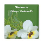 Kindness is Always Fashionable  Magnet