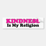 Kindness Is My Religion Bumper Sticker bumper stickers