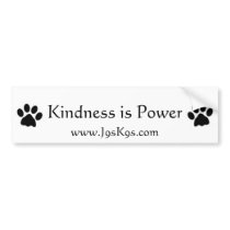 Kindness is power Bumper Sticker bumper stickers by j9sk9s Kindness is power Bumper Sticker bumper stickers