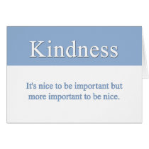 Kindness is the most important quality cards
