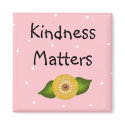 Kindness Matters - Inspirational magnets