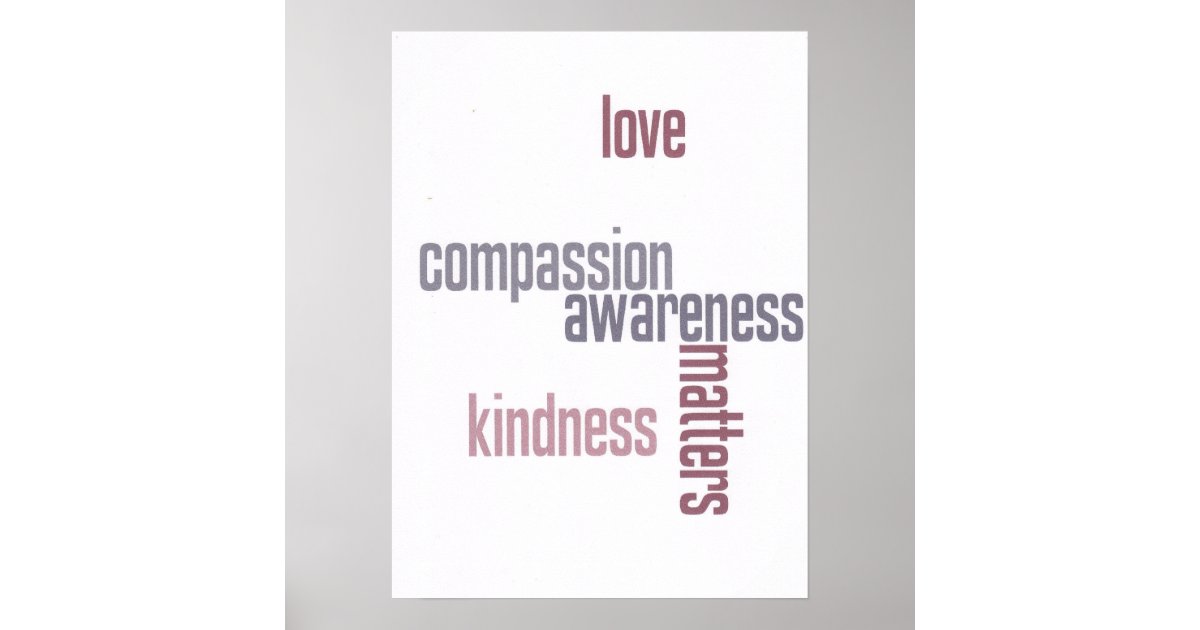 Kindness Matters Poster | Zazzle