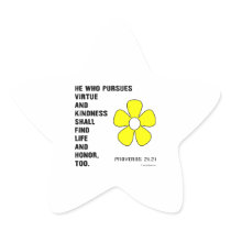 Kindness Proverbs 21:21 Stickers