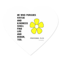 Kindness Proverbs 21:21 Heart Sticker