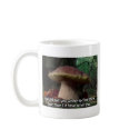 King Bolete - I'd Have to Kill You mugs