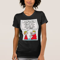 King declares war on Queen's mother t-shirts